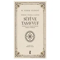 Sufi ve Tasavvuf - Ebu Rıdvan M. Sadık Vicdani - İz Yayıncılık