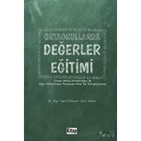Ortaokullarda Değerler Eğitimi - Mehmet Zeki Göksu - Kitap Dünyası Yayınları