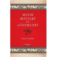 Mısır Mitleri ve Gizemleri - Rudolf Steiner - Mitra Yayınları