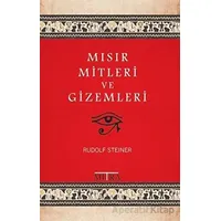 Mısır Mitleri ve Gizemleri - Rudolf Steiner - Mitra Yayınları