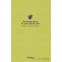 The Strange Case Of Dr. Jekyll And Mr. Hyde - Robert Louis Stevenson - Alkun Kitap
