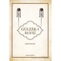Gülzar-ı Rufai - Şahin Karataş - Gonca Yayınevi