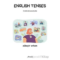 English Tenses for Kids and Everyone Else - Zübeyir Erkam - Armoni Yayıncılık