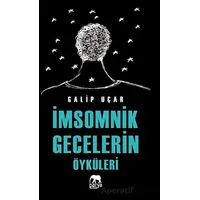İmsomnik Gecelerin Öyküleri - Galip Uçar - Parya Kitap