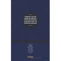 Modern Dönemde Hadis ve Babanzade Ahmed Naim - Kolektif - Divan Kitap