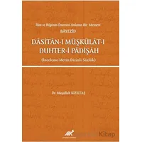 İlim ve Bilginin Önemini Anlatan Bir Mesnevi Bayezid Dasitan-ı Müşkülat-ı Duhter-i Padişah (İnceleme