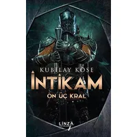 İntikam - On Üç Kral - Kubilay Köse - Linza Yayınları