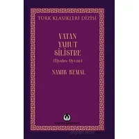 Vatan Yahut Silistre - Namık Kemal - Myrina Yayınları