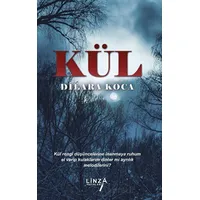 Kül - Dilara Koca - Linza Yayınları
