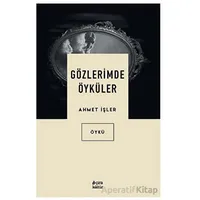 Gözlerimde Öyküler - Ahmet İşler - Çıra Yayınları