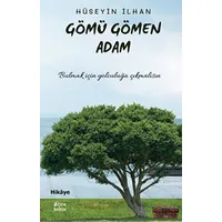 Gömü Gömen Adam - Hüseyin İlhan - Çıra Yayınları