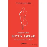 Küçük Harfler Büyük Aşklar - Yerkan Kahraman - Edisyon Kitap
