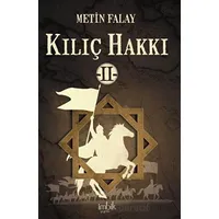 Kılıç Hakkı 2 - Metin Falay - İmbik Yayınları