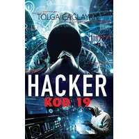 Hacker Kod 19 - Tolga Çağlayan - Mahzen Yayıncılık