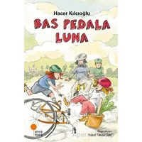 Bas Pedala Luna - Hacer Kılcıoğlu - Günışığı Kitaplığı