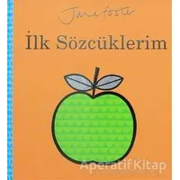 İlk Sözcüklerim - Jane Foster - Redhouse Kidz Yayınları