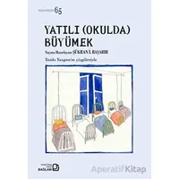 Yatılı Okulda Büyümek - Şükran İ. Başarır - Bağlam Yayınları