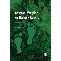 Çevresel Vergiler ve Ekolojik Ayak İzi - Kenan Koç - Gazi Kitabevi