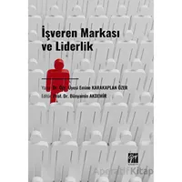 İşveren Markası ve Liderlik - Emine Karakaplan Özer - Gazi Kitabevi