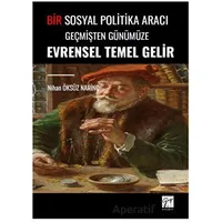 Bir Sosyal Politika Aracı Geçmişten Günümüze Evrensel Temel Gelir