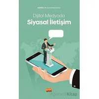 Dijital Medyada Siyasal İletişim - Kolektif - Nobel Akademik Yayıncılık