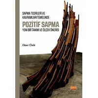 Sapma Teorileri ve Kavramları Temelinde Pozitif Sapma - Onur Ünlü - Nobel Bilimsel Eserler