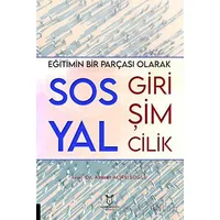 Eğitimin Bir Parçası Olarak Sosyal Girişimcilik - Ahmet Alireisoğlu - Akademisyen Kitabevi