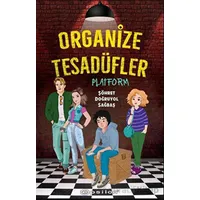 Organize Tesadüfler - Platform - Şöhret Doğruyol Sağbaş - Epsilon Yayınevi