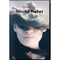 Şizoid Bulut - Musa Saygılı - Klaros Yayınları