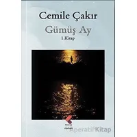 Gümüş Ay - Cemile Çakır - Klaros Yayınları