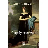 Napolyon’un Aşkı - Mari Valevska - Dorlion Yayınları