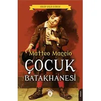 Çocuk Batakhanesi Dorlion Gençlik Klasikleri - Matteo Maccio - Dorlion Yayınları