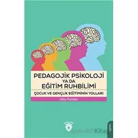 Pedagojik Psikoloji Ya Da Eğitim Ruhbilimi - Otto Tumlirz - Dorlion Yayınları