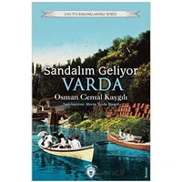 Sandalım Geliyor, Varda - Osman Cemal Kaygılı - Dorlion Yayınları