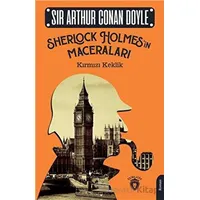 Sherlock Holmesin Maceraları - Kırmızı Keklik - Sir Arthur Conan Doyle - Dorlion Yayınları