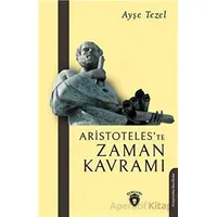 Aristoteleste Zaman Kavramı - Ayşe Tezel - Dorlion Yayınları