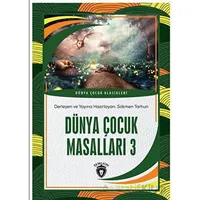Dünya Çocuk Masalları 3 - Kolektif - Dorlion Yayınları