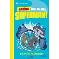 Harika Maceralarla Superman - Baloncuk Mücadelesi - Benjamin Bird - Beta Kids