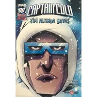 Super DC VILLAINS Captain Cold Tipi Altında Savaş - Scott Sonneborn - Beta Kids