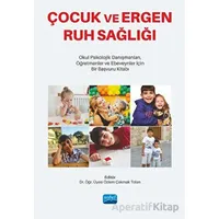 Çocuk ve Ergen Ruh Sağlığı - Kolektif - Nobel Akademik Yayıncılık
