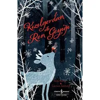 Kızılgergedan ile Ren Geyiği - Rosa Bailey - İş Bankası Kültür Yayınları