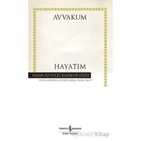 Hayatım (Ciltli) - Avvakum Petroviç Petrov - İş Bankası Kültür Yayınları