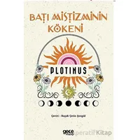 Batı Mistisizminin Kökeni - Plotinus - Gece Kitaplığı