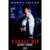 Yaralı Diz - Murat Işılak - Gece Kitaplığı