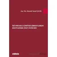İki Ortaklı Limited Şirketlerde Kilitlenme (PAT) Durumu