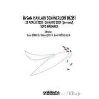 İnsan Hakları Seminerleri Dizisi 28 Aralık 2020-26 Mayıs 2021 (çevrimiçi) SCPO Marmara