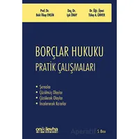 Borçlar Hukuku Pratik Çalışmaları - Tülay Aydın Ünver - On İki Levha Yayınları