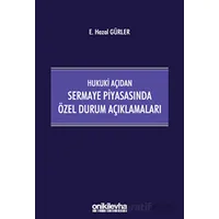 Hukuki Açıdan Sermaye Piyasasında Özel Durum Açıklamaları - E. Hazal Gürler - On İki Levha Yayınları
