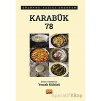 Karabük 78 - Bıldır Senelerin Yemek Kültürü - Güldane Yazıcı Erdoğdu - Nobel Bilimsel Eserler