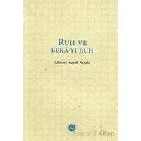Ruh ve Beka-yı Ruh - Ahmed Hamdi Akseki - Diyanet İşleri Başkanlığı